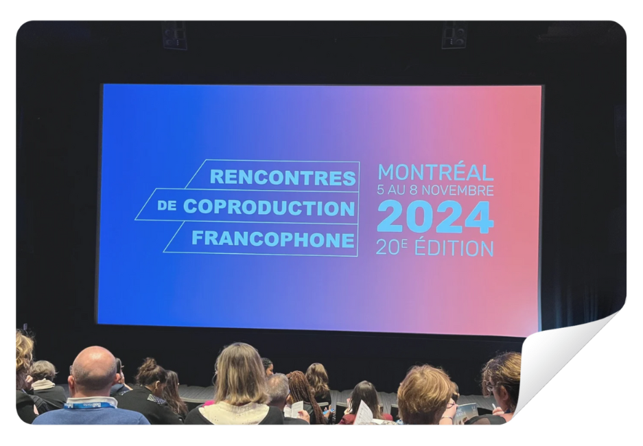 Rencontres de Coproducteurs à Montréal